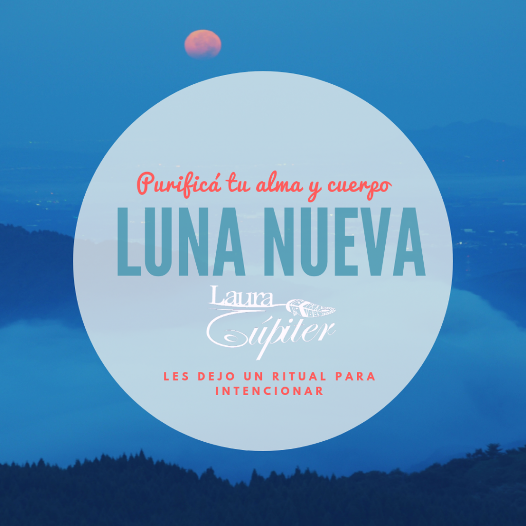 Ritual de purificacion para la luna nueva Laura Jupiter